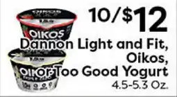 Rich's Fresh Market Dannon Light and Fit, Oikos, Too Good Yogurt offer