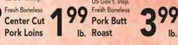 Eurofresh Market Fresh Boneless Center Cut Pork Loins US Gov't Insp. Fresh Boneless Pork Butt offer