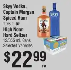 Smart & Final Skyy Vodka, Captain Morgan Spiced Rum or High Noon Hard Seltzer offer