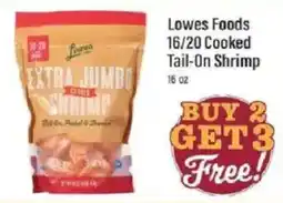 Lowes Foods Lowes Foods 16/20 Cooked Tail-On Shrimp offer