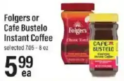 Lowes Foods Folgers or Cafe Bustelo Instant Coffee offer