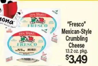 Angelo Caputo's Fresh Market Fresco Mexican-Style Crumbling Cheese offer