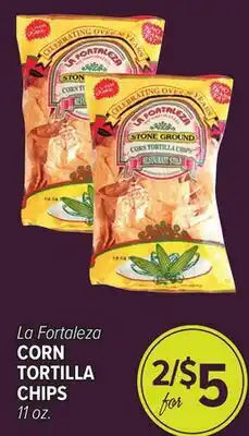 Cermak Fresh Market La Fortaleza CORN TORTILLA CHIPS offer