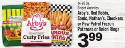 IGA Arby's, Red Robin, Sonic, Nathan's, Checkers or Paw Patrol Frozen Potatoes or Onion Rings offer