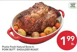 Pete's Fresh Market Prairie Fresh Natural Bone-In Pork Butt Shoulder Roast offer