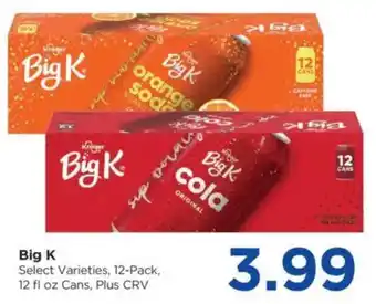 Food 4 Less Big K Select Varieties offer