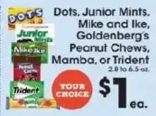 Price Rite Dots, Junior Mints, Mike and Ike, Goldenberg's Peanut Chews, Mamba, or Trident offer