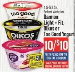 IGA Dannon Light + Fit, Oikos or Too Good Yogurt offer