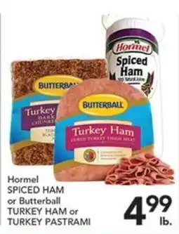 Pete's Fresh Market Hormel spiced ham or butterball turkey ham or turkey pastrami offer