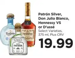 Food 4 Less Patrón Silver, Don Julio Blanco, Hennessy VS or D'ussé offer