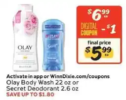 Winn Dixie Olay Body Wash 22 oz or Secret Deodorant 2.6 oz offer