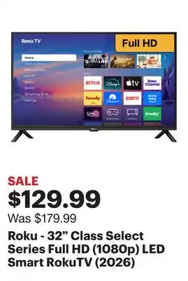 Best Buy Roku - 32 Class Select Series Full HD (1080p) LED Smart RokuTV (2026) offer
