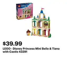 Best Buy LEGO - Disney Princess Mini Belle & Tiana with Castle 43291 offer