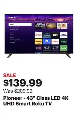 Best Buy Pioneer - 43 Class LED 4K UHD Smart Roku TV offer