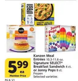 Vons Kanzen Meal EntrΓ©es 10.3-11.6 oz. Signature SELECT Breakfast Sandwich 4 ct. or Jonny Pops 8 ct offer