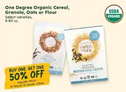 Sprouts Farmers Market One Degree Organic Cereal, Granola, Oats or Flour offer