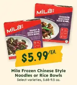 Sprouts Farmers Market Mila Frozen Chinese Style Noodles or Rice Bowls offer