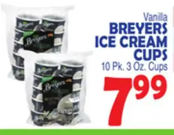 Bravo Supermarkets BREYERS ICE CREAM CUPS offer