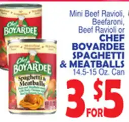 Bravo Supermarkets Mini Beef Ravioli, Beefaroni, Beef Ravioli or CHEF BOYARDEE SPAGHETTI & MEATBALLS offer