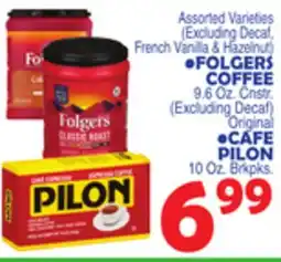 Bravo Supermarkets FOLGERS COFFEE, CAFE PILON offer