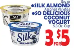 Bravo Supermarkets • SILK ALMOND Assorted Varieties • SO DELICIOUS COCONUT YOGURT offer