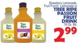 Bravo Supermarkets TREE RIPE PASSION FRUIT DRINK offer