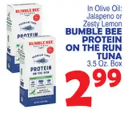 Bravo Supermarkets BUMBLE BEE PROTEIN ON THE RUN TUNA offer