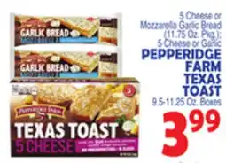 Bravo Supermarkets PEPPERIDGE FARM TEXAS TOAST, 9.5-11.25 Oz. Boxes offer