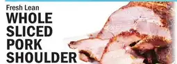 Bravo Supermarkets WHOLE SLICED PORK SHOULDER offer