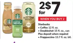 ACME Starbucks Coffee 12 fl. oz. or Doubleshot 15 fl. oz., can offer