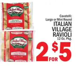 C Town ITALIAN VILLAGE RAVIOLI offer