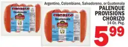 C Town Argentino, Colombiano, Salvadoreno, or Guatemala PALENEQUE PROVISIONS CHORIZO offer