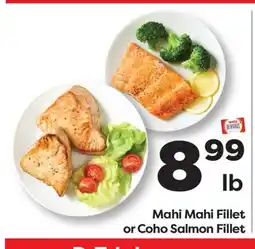 Weis Markets Mahi Mahi Fillet or Coho Salmon Fillet offer