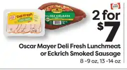 Weis Markets Oscar Mayer Deli Fresh Lunchmeat or Eckrich Smoked Sausage offer