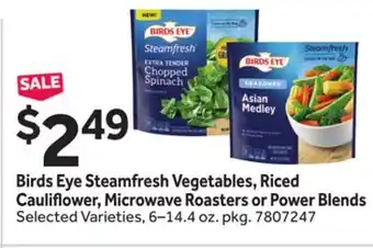 Stop&Shop Birds Eye Steamfresh Vegetables, Riced Cauliflower, Microwave Roasters or Power Blends offer