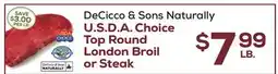 DeCicco & Sons DeCicco & Sons Naturally U.S.D.A. Choice Top Round London Broil or Steak offer