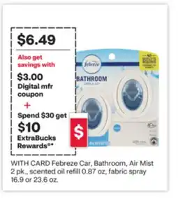 CVS Febreze Car, Bathroom, Air Mist 2 pk., scented oil refill 0.87 oz, fabric spray 16.9 or 23.6 oz offer