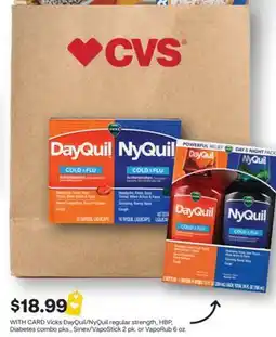 CVS Vicks DayQuil NyQuil regular strength, HBP Diabetes combo pkts, Sinex/VapoRub 2 pk, or VapoRub 6 oz offer
