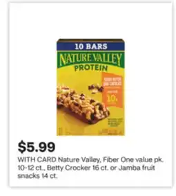 CVS Nature Valley, Fiber One value pk. 10-12 ct., Betty Crocker 16 ct. or Jamba fruit snacks 14 ct offer