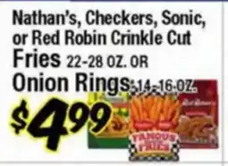 Western Beef Nathan's, Checkers, Sonic, or Red Robin Crinkle Cut Fries or Onion Rings offer