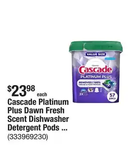 The Home Depot Cascade Platinum Plus Dawn Fresh Scent Dishwasher Detergent Pods (57-Count) offer