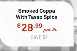 Standard Market Smoked Coppa With Tasso Spice offer
