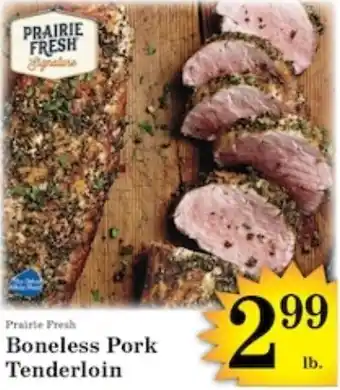 Harvest Foods Prairie Fresh Boneless Pork Tenderloin offer