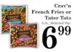 Harvest Foods Crav'n French Fries or Tater Tots offer