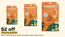 Pet Supplies Plus Woof HonestChew antler pumpkin spice dog chews offer