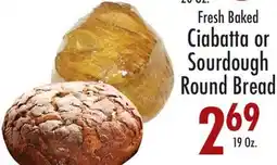 Garden Fresh Market Fresh Baked Ciabatta or Sourdough Round Bread offer