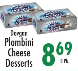 Garden Fresh Market Dovgan Plombini Cheese Desserts offer