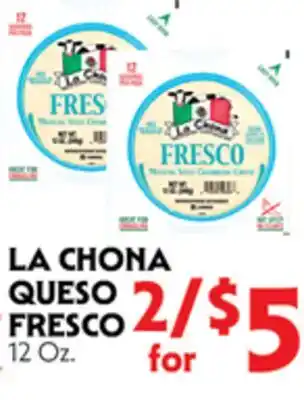 La Chiquita Food Market LA CHONA QUESO FRESCO offer
