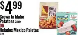 Jons International Grown In Idaho Potatoes or Helados Mexico Paletas offer