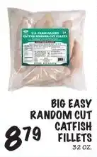 Foodarama Big easy random cut catfish fillets offer